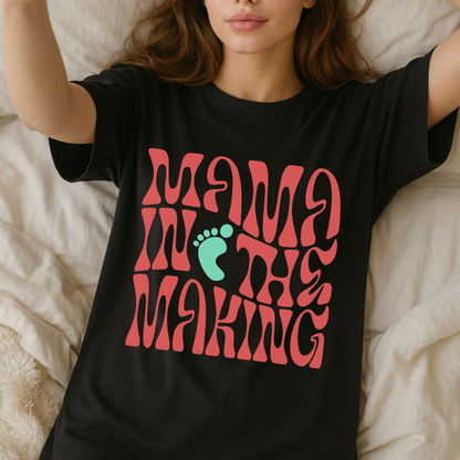 Mama in the Making - T-Shirt for Expecting Moms