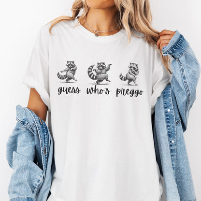 Guess Who's Preggo - Funny Raccoon Pregnancy Announcement T-Shirt
