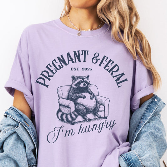 Pregnant and Feral - Cute Pregnancy Reavealing T-Shirt